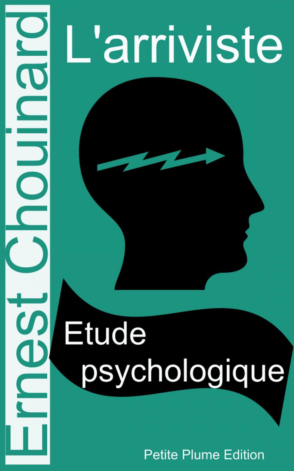 Big bigCover of L'arriviste - Etude psychologique