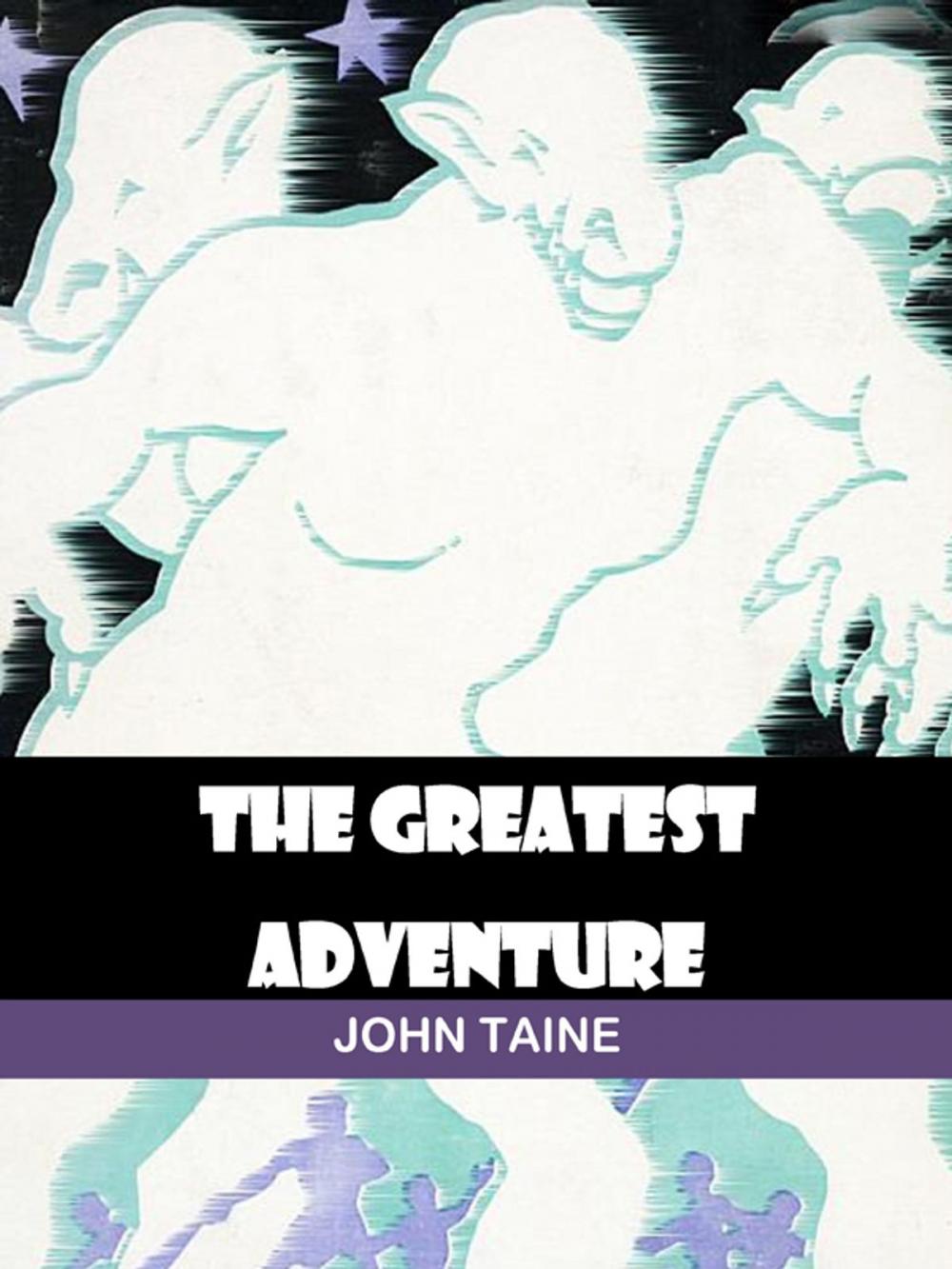 Big bigCover of The Greatest Adventure