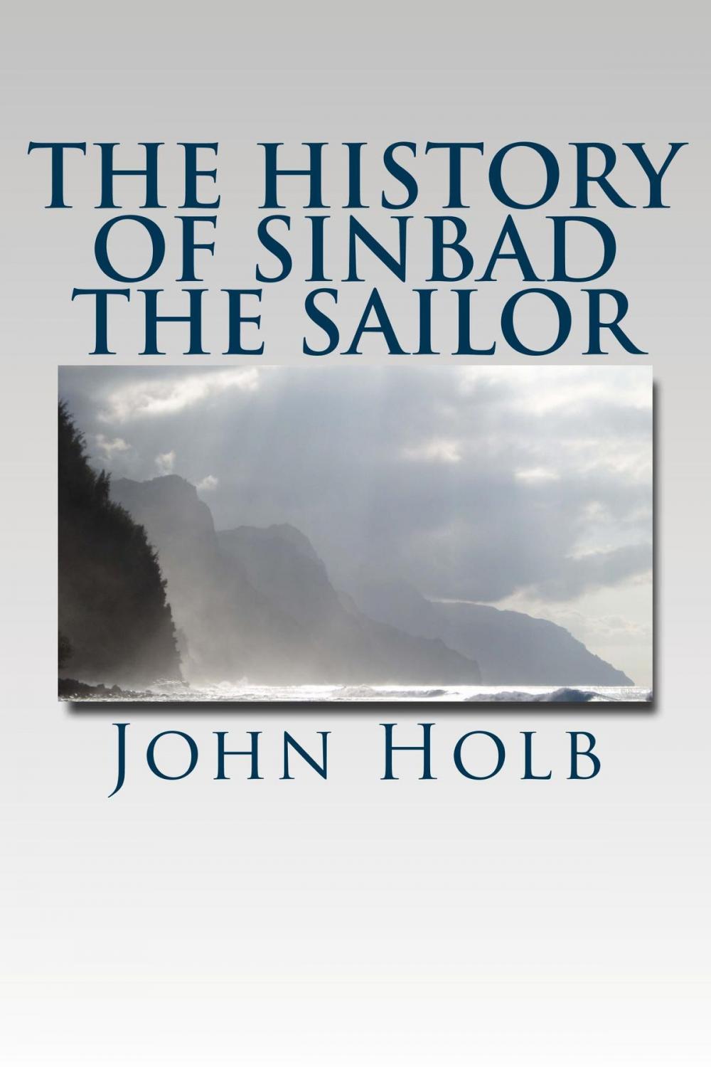 Big bigCover of The History of Sinbad the Sailor (Illustrated Edition)