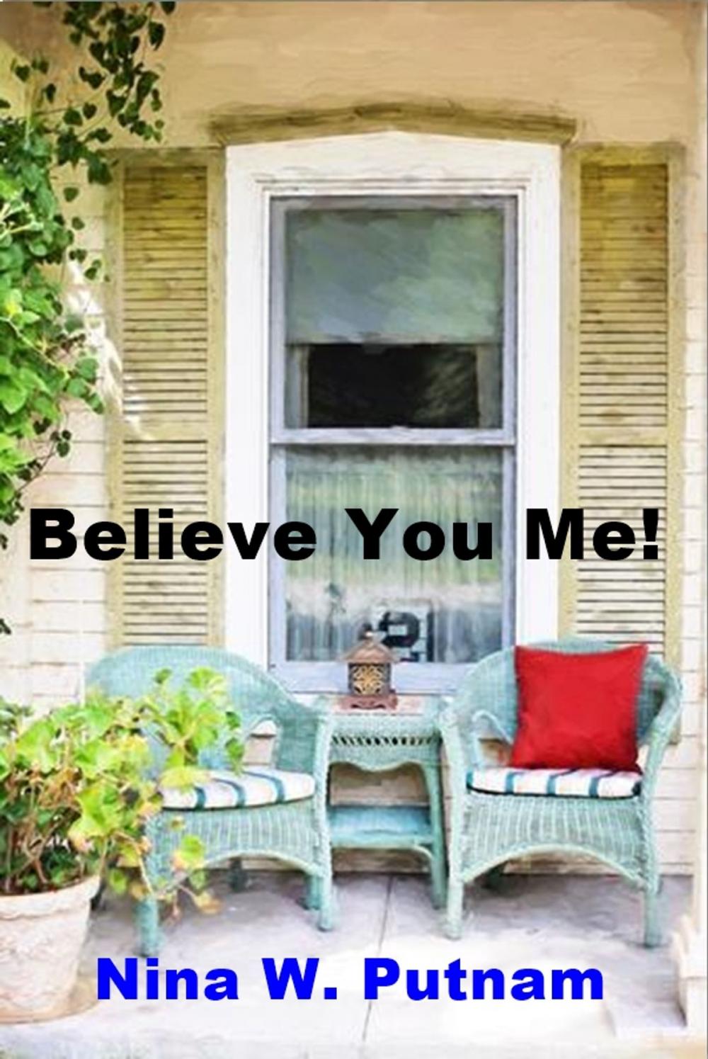 Big bigCover of Believe You Me!