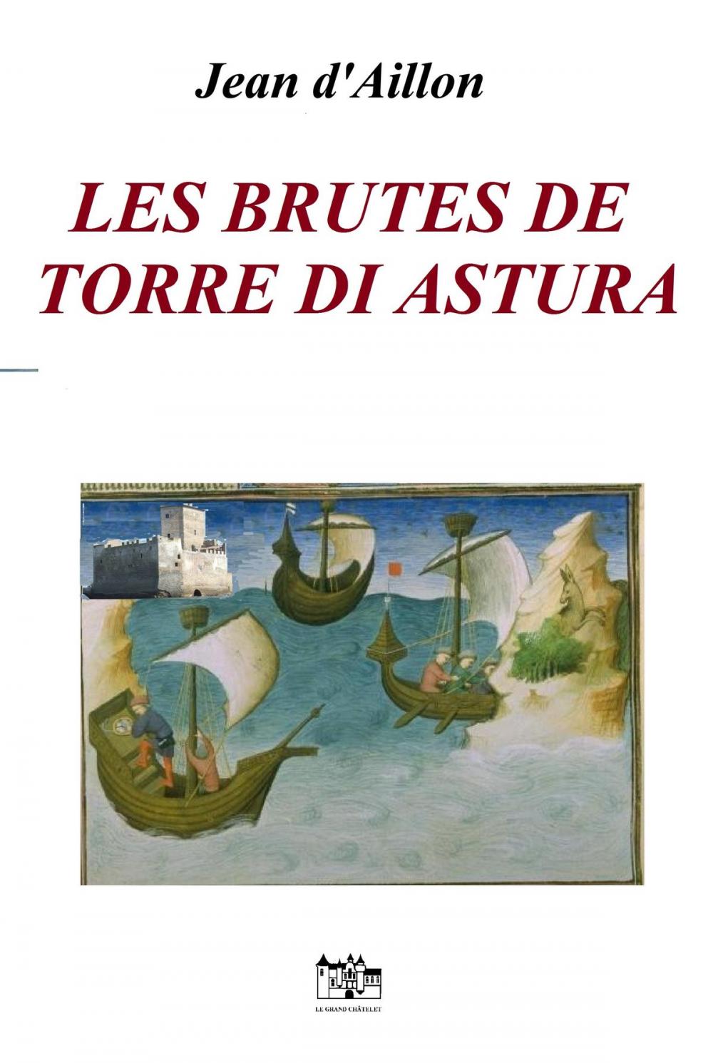 Big bigCover of LES BRUTES DE TORRE DI ASTURA