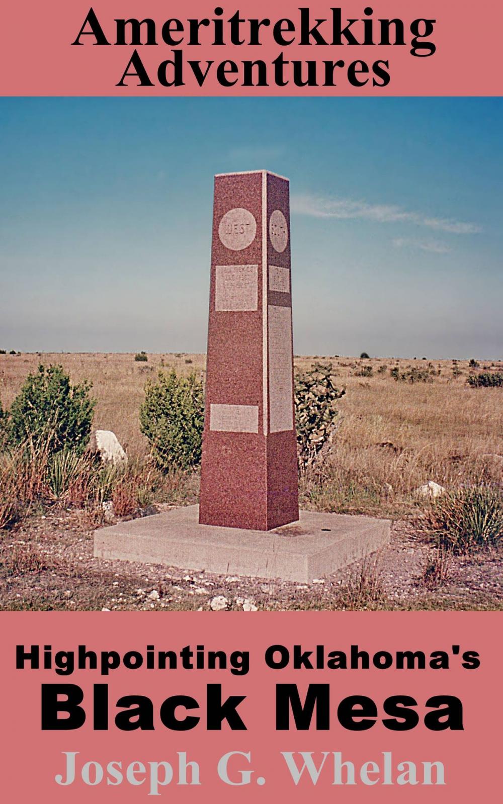 Big bigCover of Ameritrekking Adventures: Highpointing Oklahoma's Black Mesa