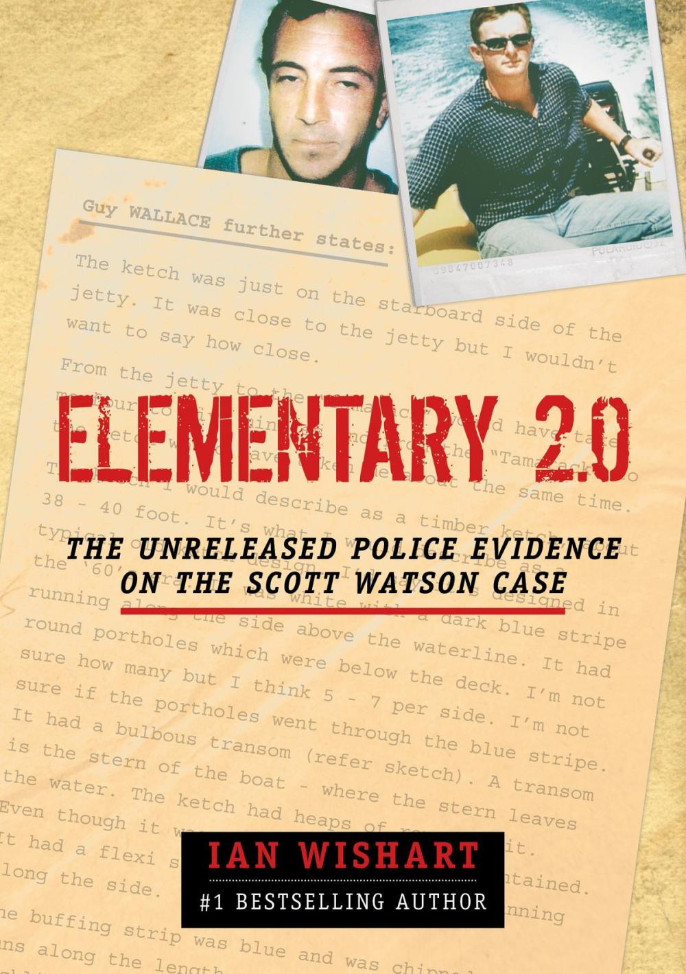 Big bigCover of Elementary 2.0: The Unreleased Police Evidence On The Scott Watson Case