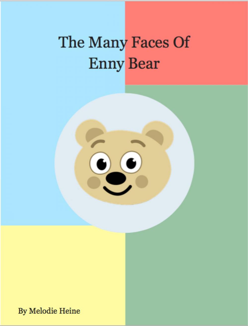 Big bigCover of The Many Faces of Enny Bear and the Color Wheel of Emotions