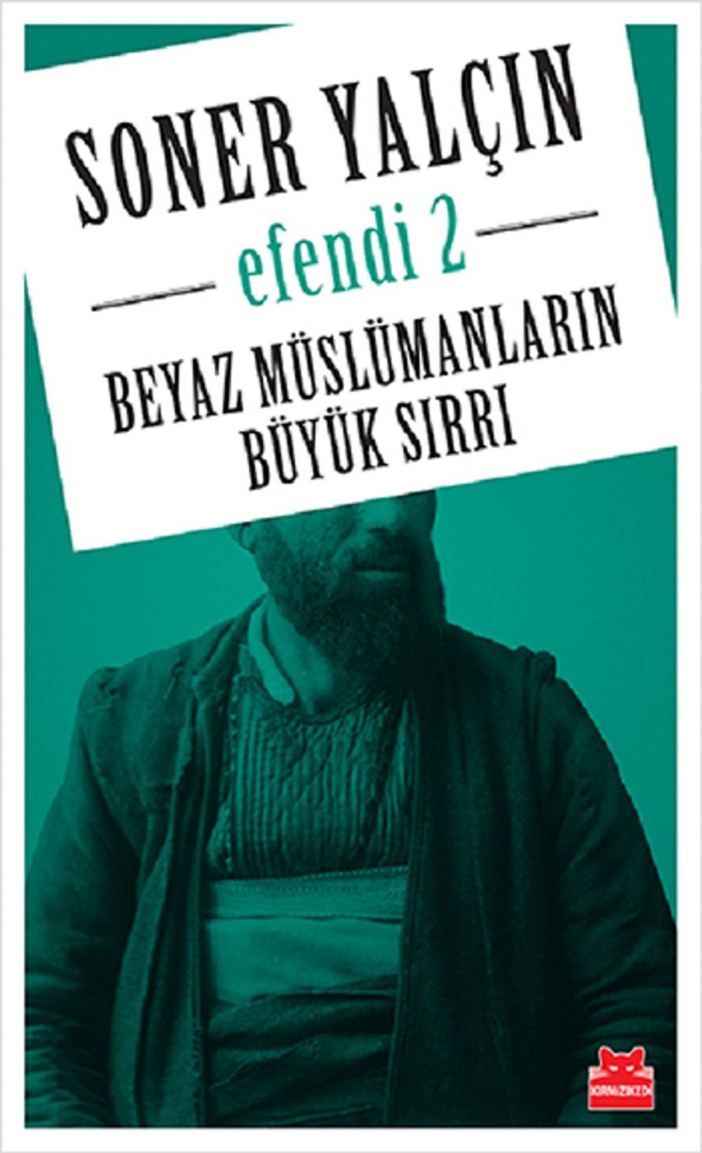 Big bigCover of Beyaz Müslümanların Büyük Sırrı - Efendi 2