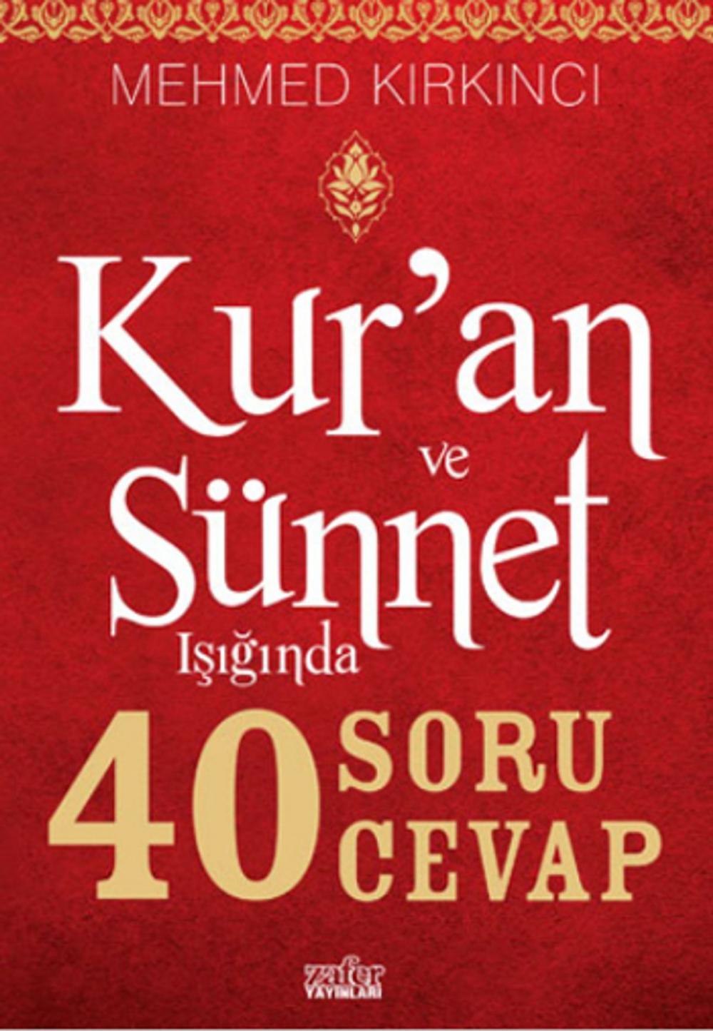 Big bigCover of Kur'an ve Sünnet Işığında 40 Soru 40 Cevap