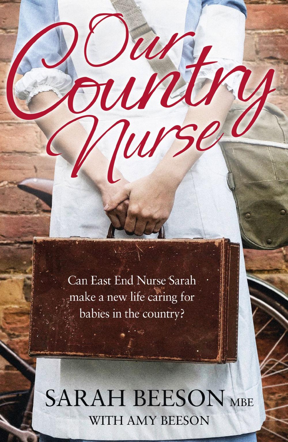 Big bigCover of Our Country Nurse: Can East End Nurse Sarah find a new life caring for babies in the country?