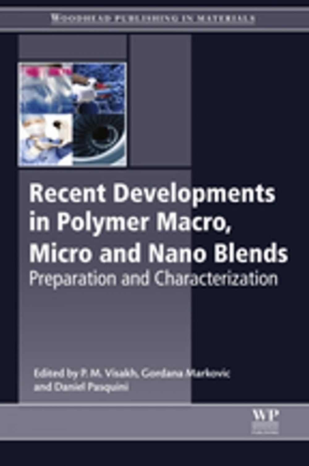 Big bigCover of Recent Developments in Polymer Macro, Micro and Nano Blends