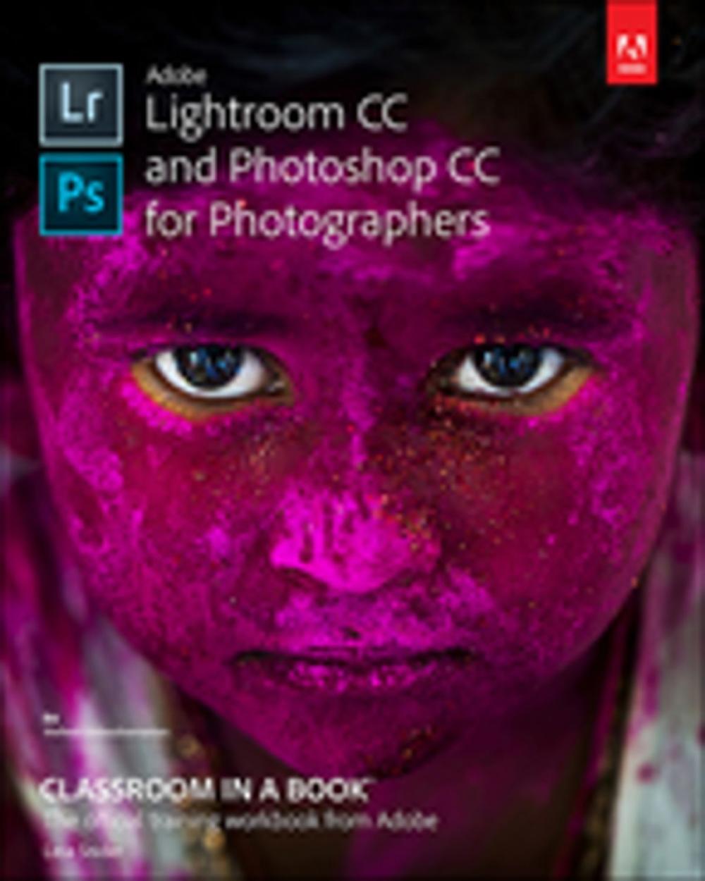 Big bigCover of Adobe Lightroom CC and Photoshop CC for Photographers Classroom in a Book