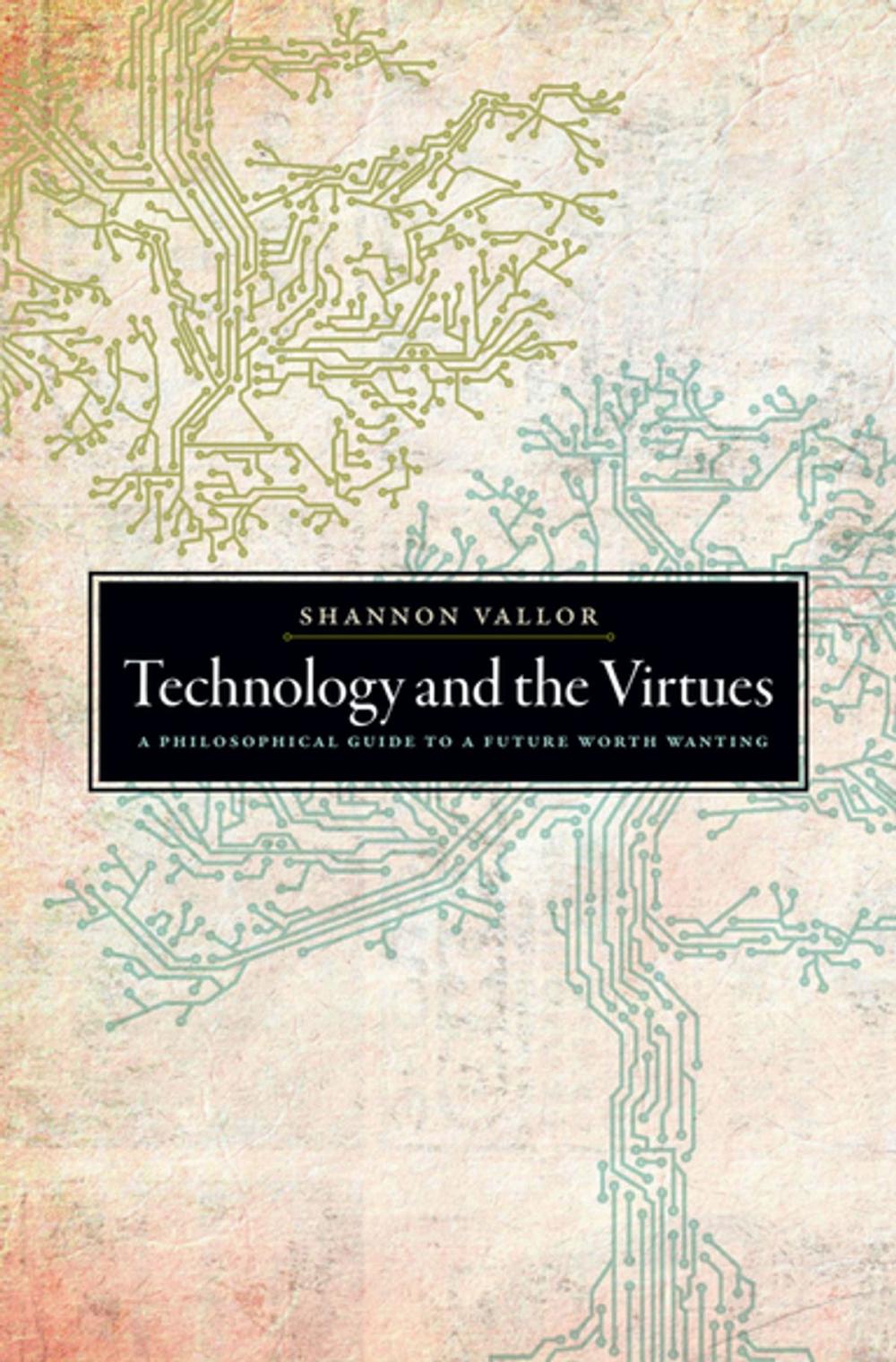 Big bigCover of Technology and the Virtues