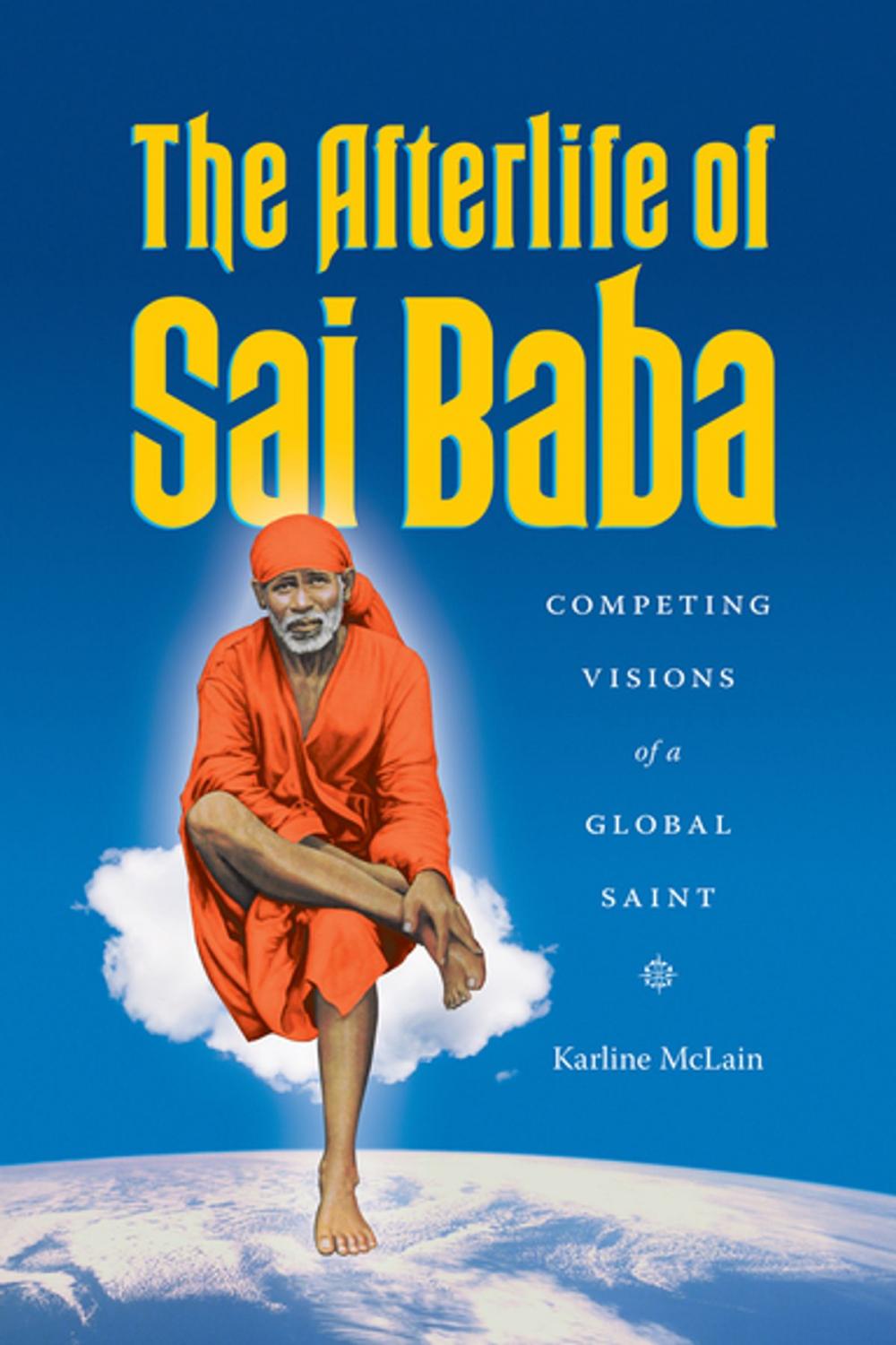Big bigCover of The Afterlife of Sai Baba