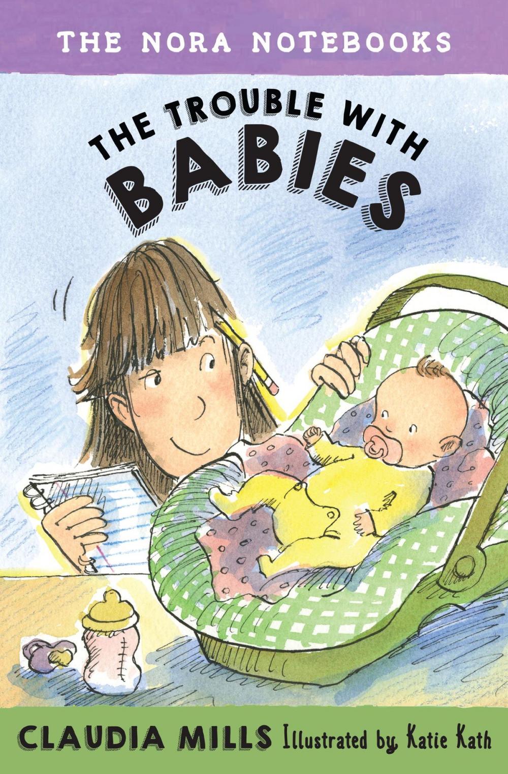 Big bigCover of The Nora Notebooks, Book 2: The Trouble with Babies