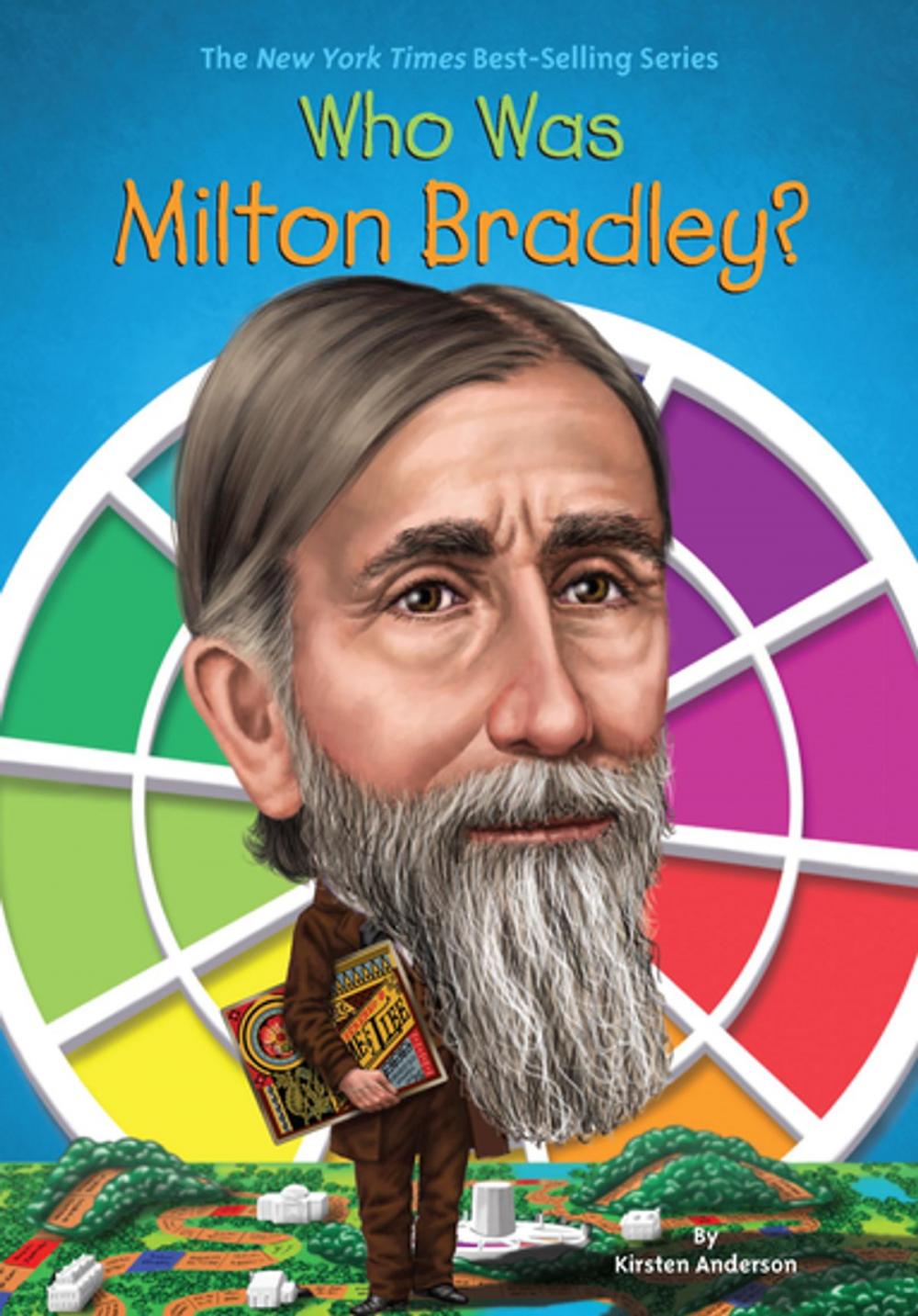 Big bigCover of Who Was Milton Bradley?