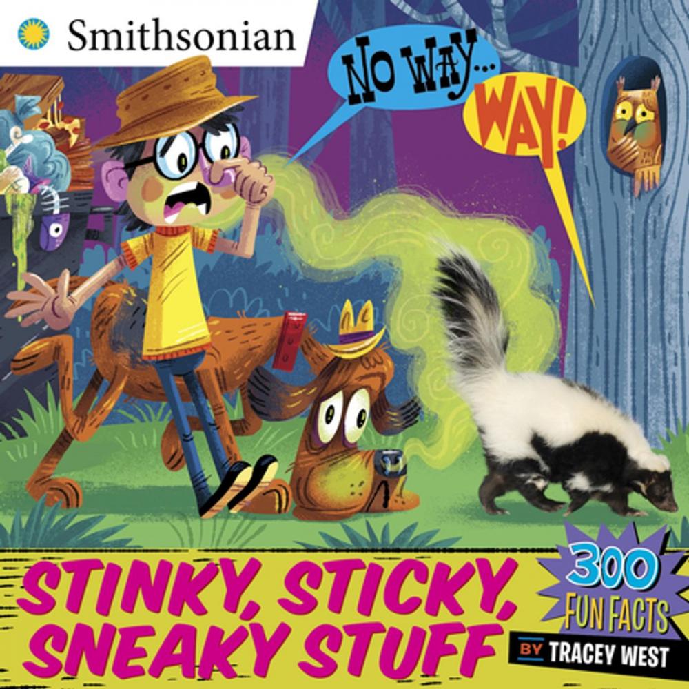 Big bigCover of No Way . . . Way!: Stinky, Sticky, Sneaky Stuff