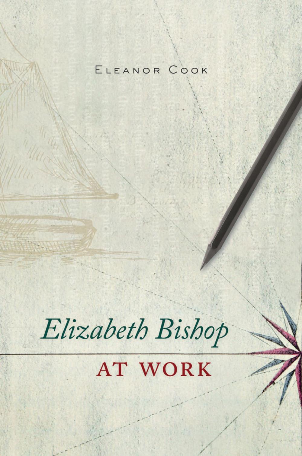 Big bigCover of Elizabeth Bishop at Work