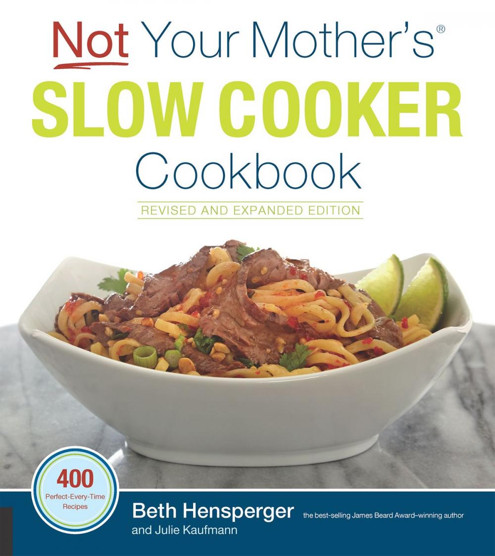 Big bigCover of Not Your Mother's Slow Cooker Cookbook, Revised and Expanded