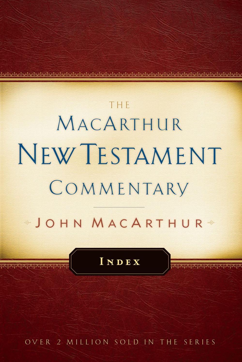 Big bigCover of MacArthur New Testament Commentary Index