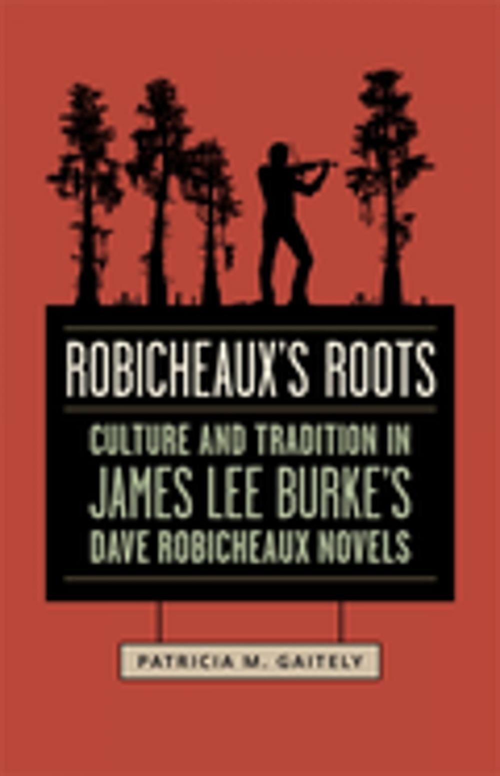 Big bigCover of Robicheaux's Roots