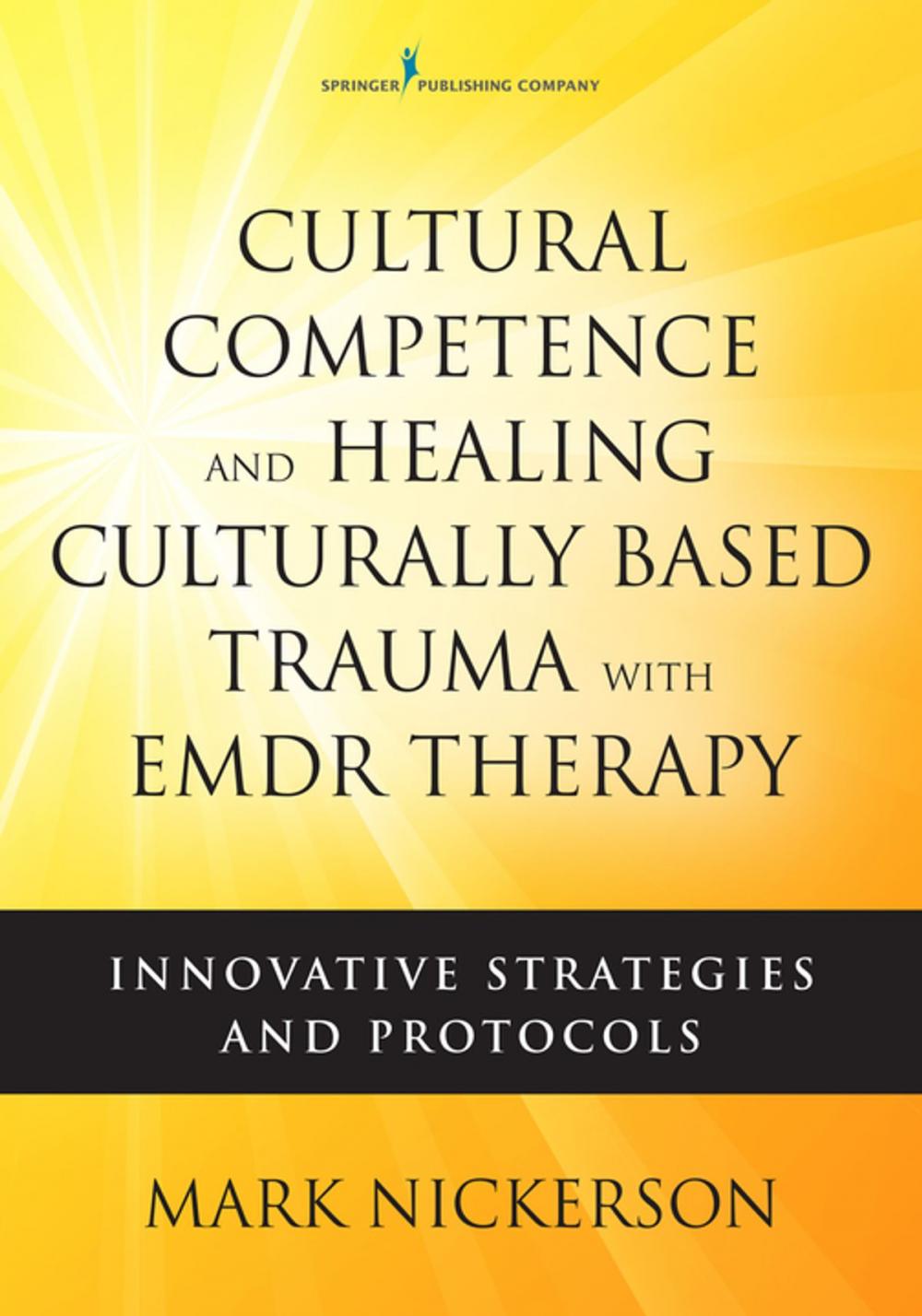 Big bigCover of Cultural Competence and Healing Culturally Based Trauma with EMDR Therapy