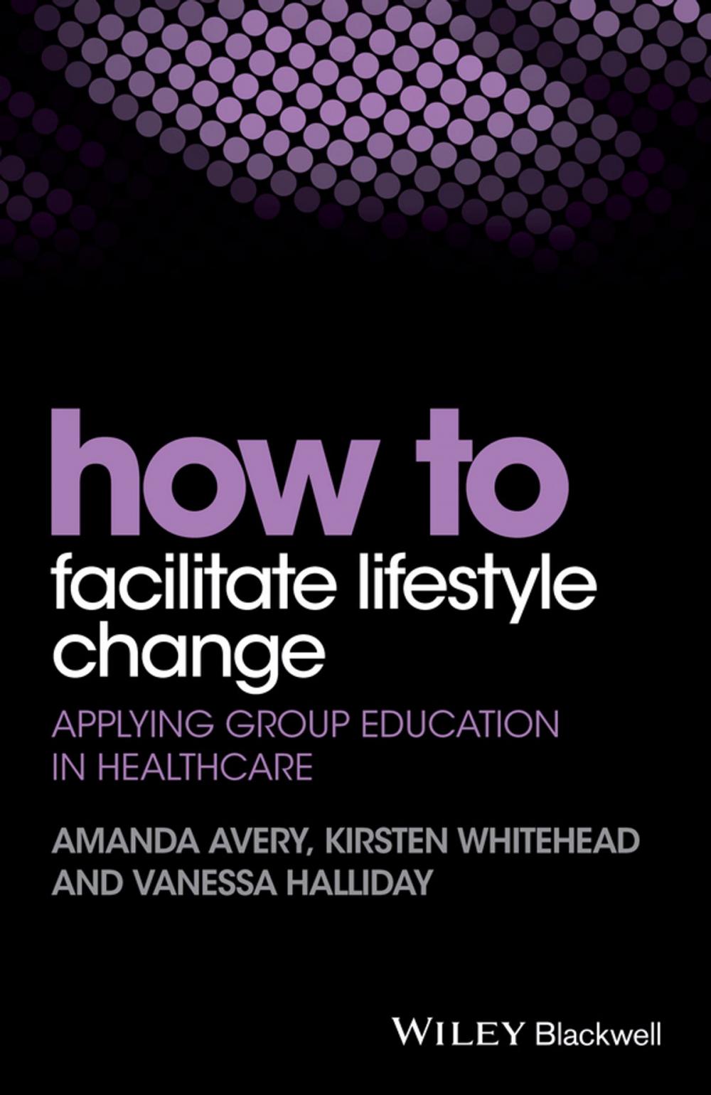 Big bigCover of How to Facilitate Lifestyle Change