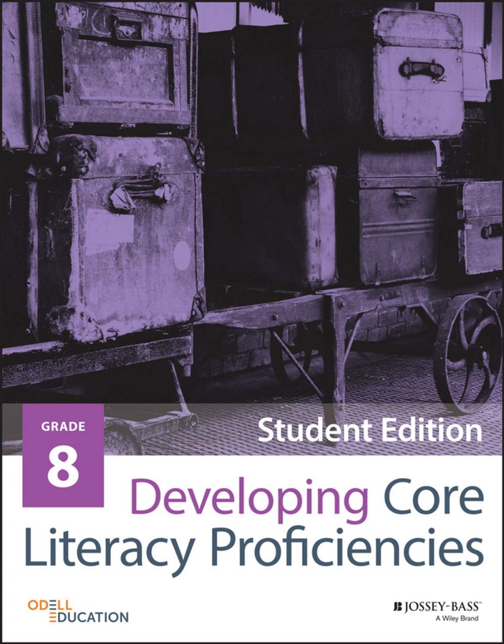 Big bigCover of Developing Core Literacy Proficiencies, Grade 8