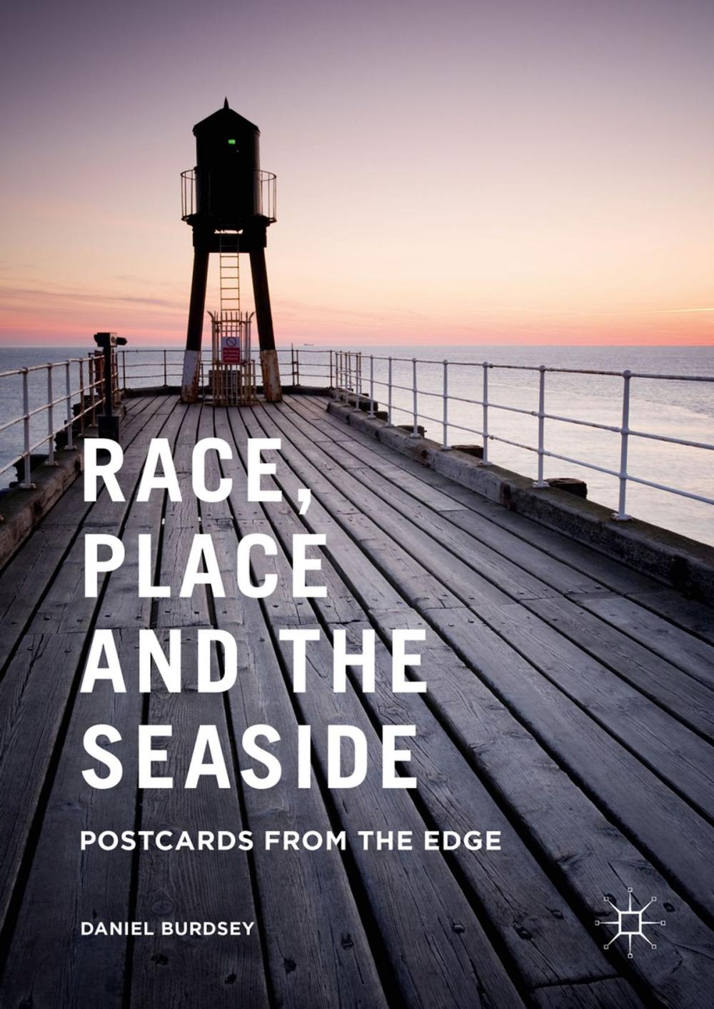 Big bigCover of Race, Place and the Seaside