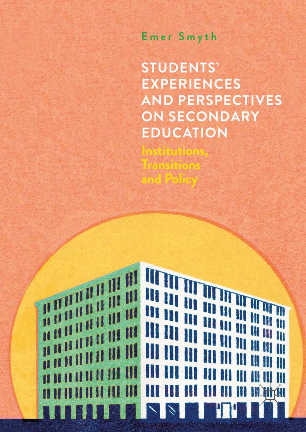 Big bigCover of Students' Experiences and Perspectives on Secondary Education