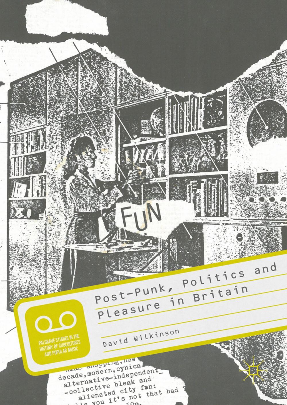 Big bigCover of Post-Punk, Politics and Pleasure in Britain