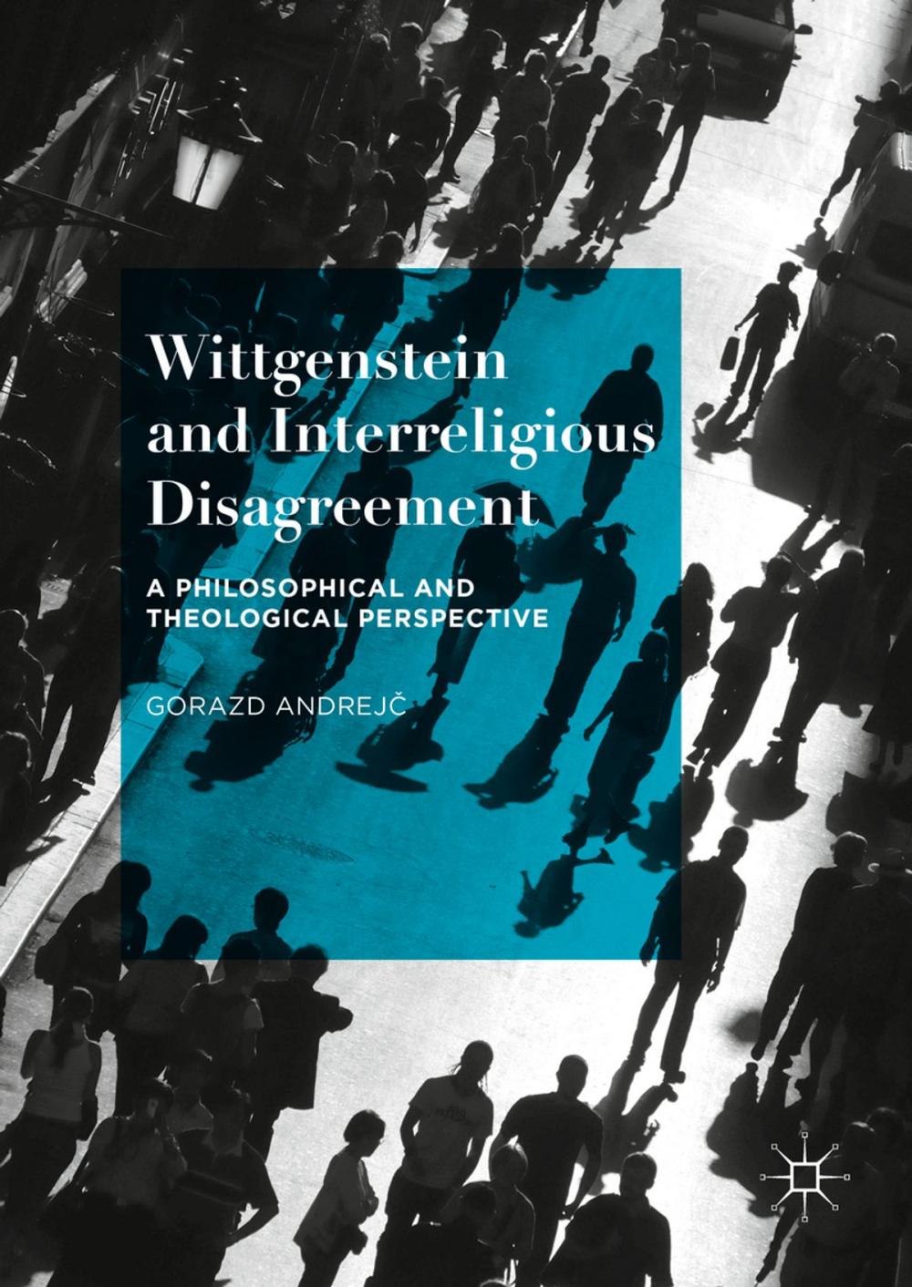 Big bigCover of Wittgenstein and Interreligious Disagreement