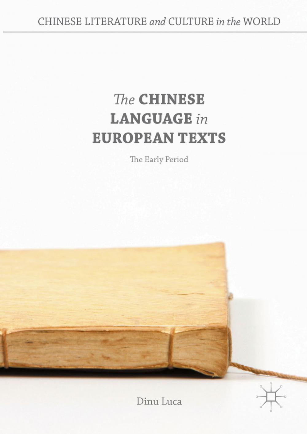 Big bigCover of The Chinese Language in European Texts