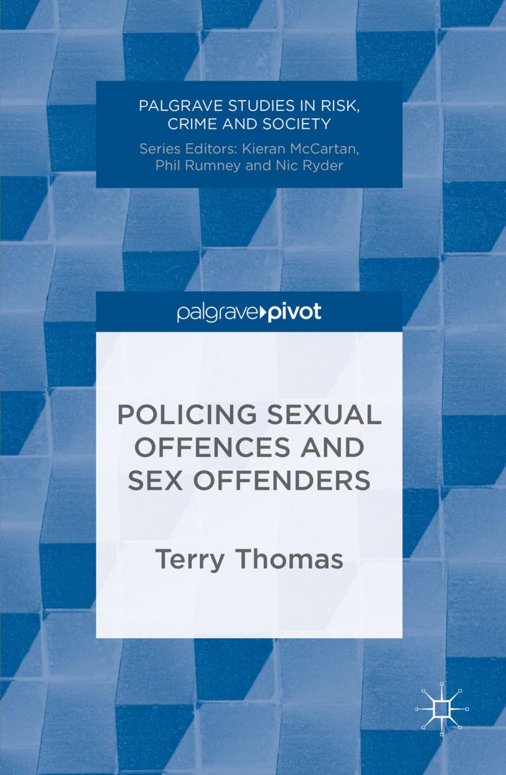 Big bigCover of Policing Sexual Offences and Sex Offenders