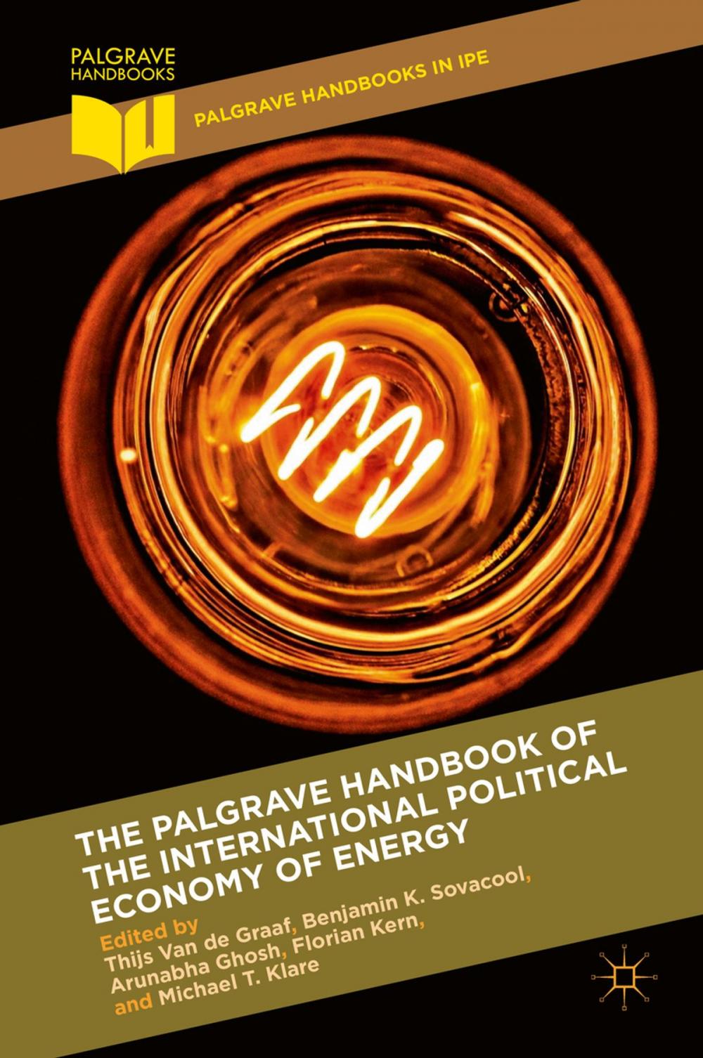 Big bigCover of The Palgrave Handbook of the International Political Economy of Energy