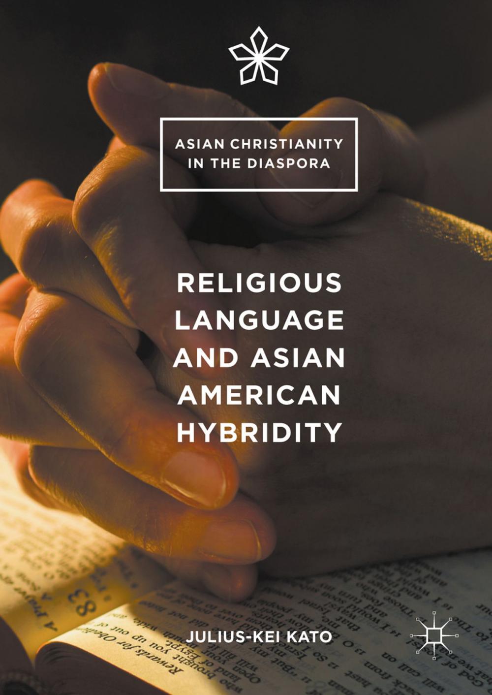 Big bigCover of Religious Language and Asian American Hybridity