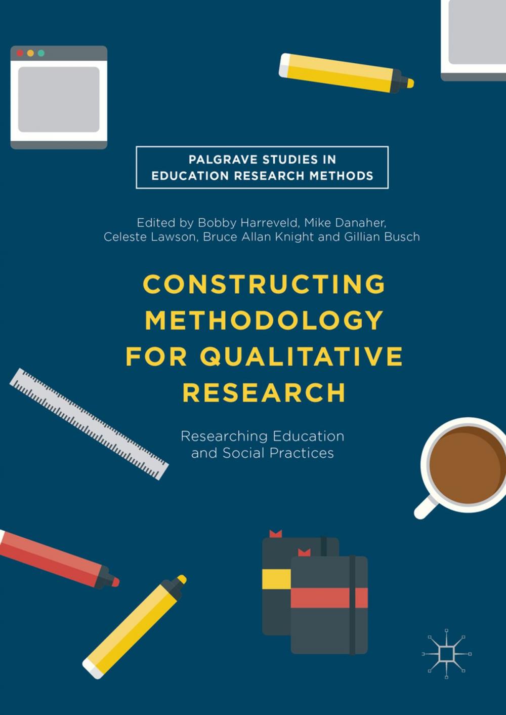 Big bigCover of Constructing Methodology for Qualitative Research
