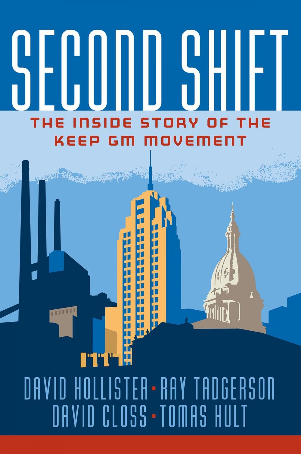 Big bigCover of Second Shift: The Inside Story of the Keep GM Movement