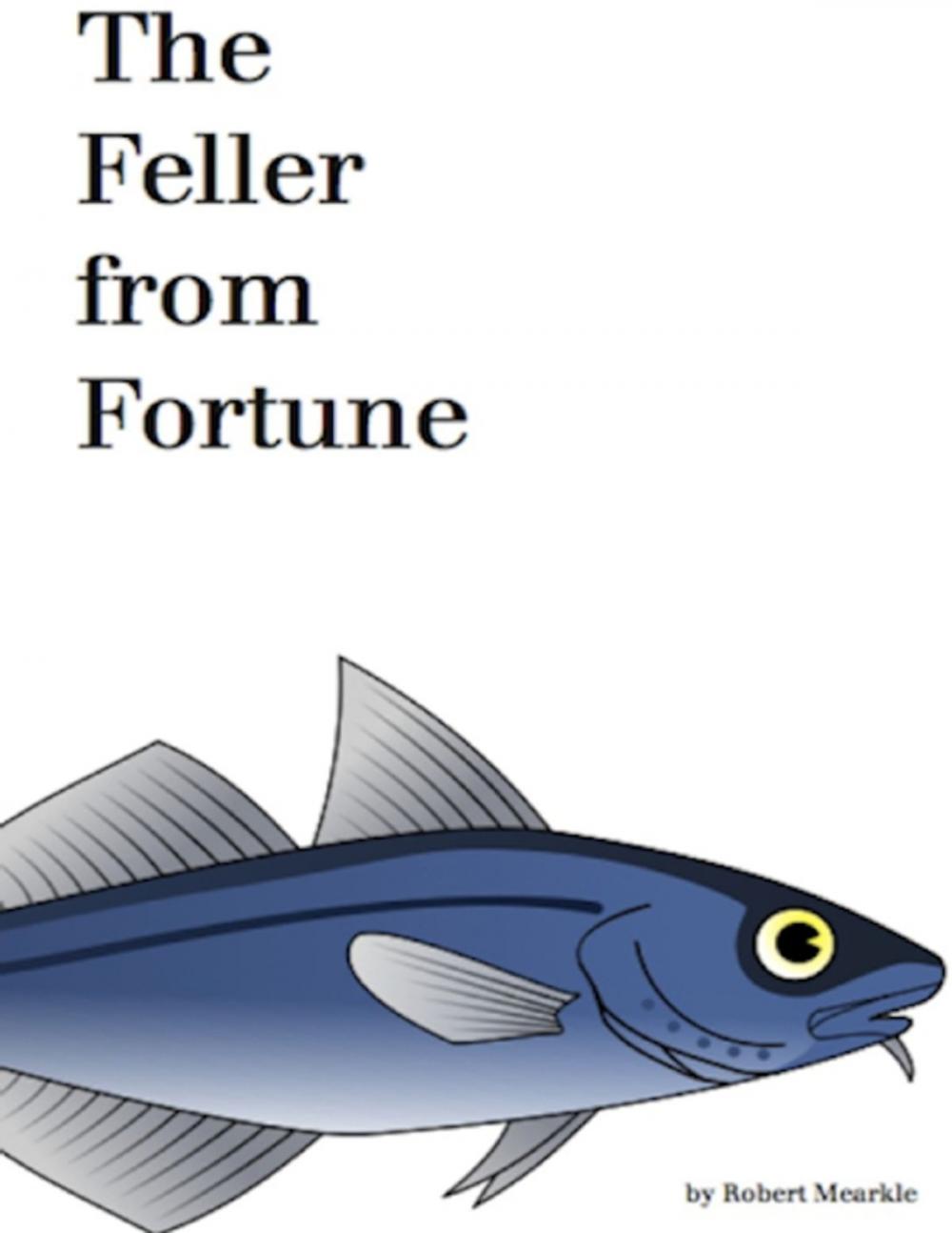 Big bigCover of The Feller from Fortune