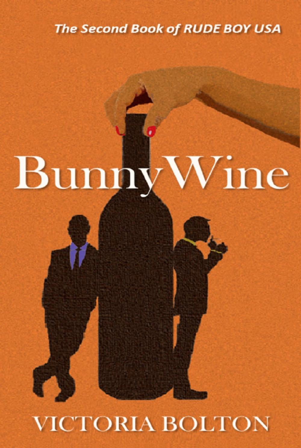 Big bigCover of BunnyWine (Rude Boy USA Series Volume 2)