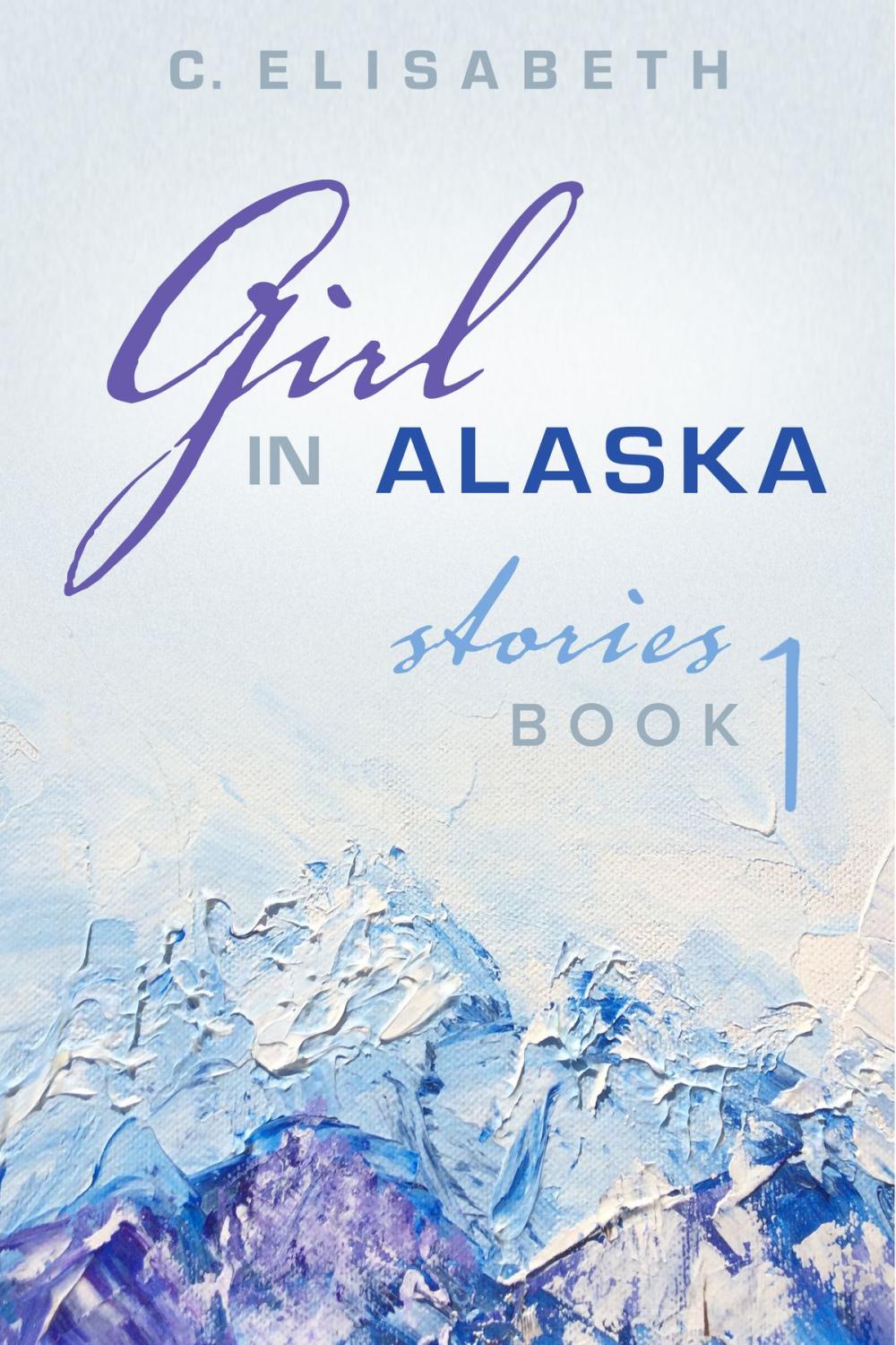 Big bigCover of Girl in Alaska Stories: Part One