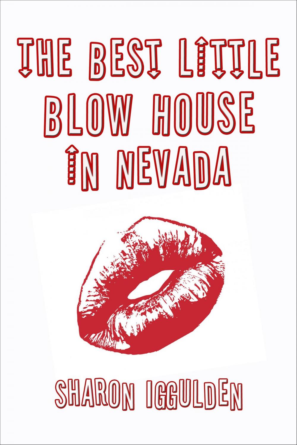 Big bigCover of The Best Little Blow House In Nevada