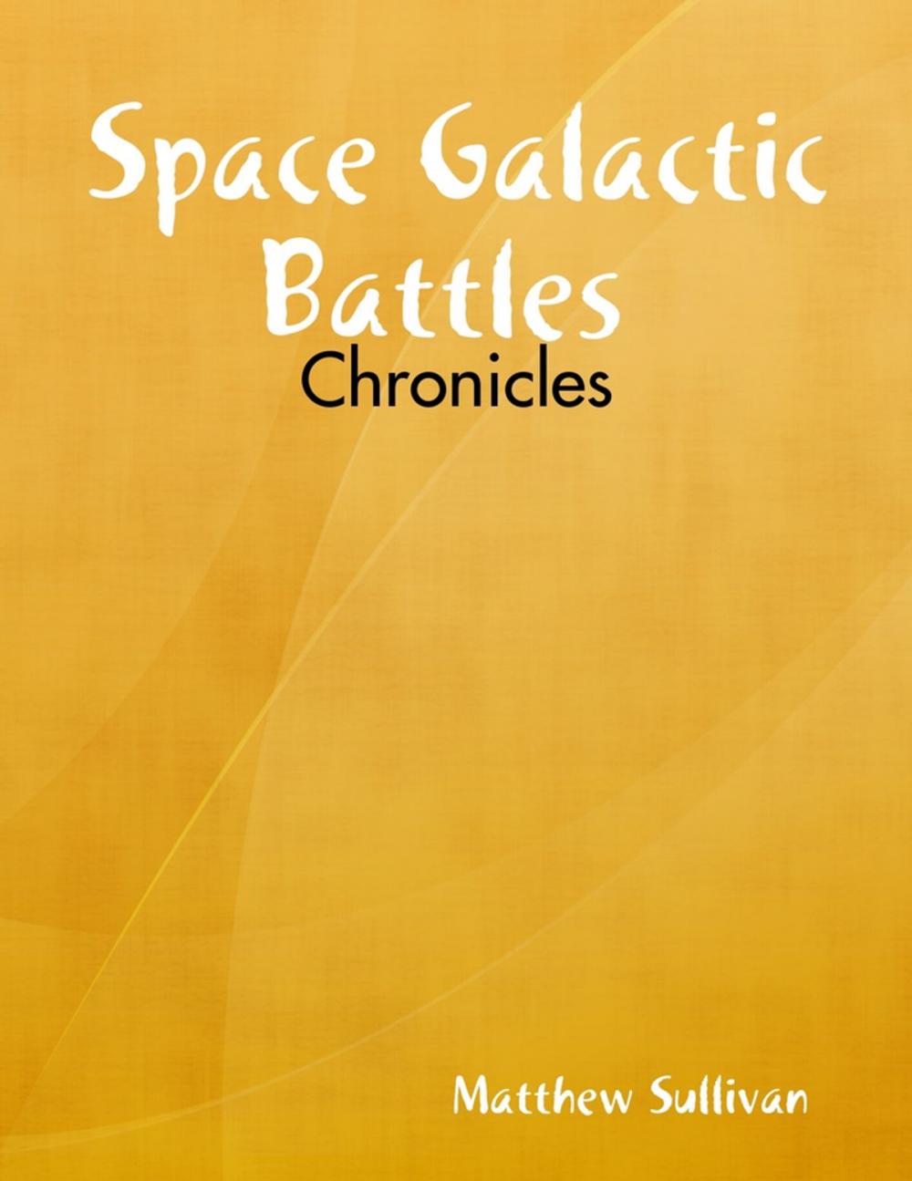 Big bigCover of Space Galactic Battles : Chronicles