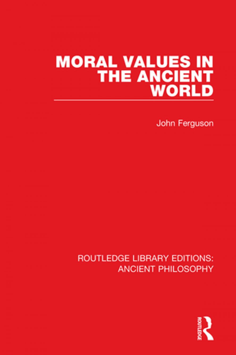 Big bigCover of Moral Values in the Ancient World