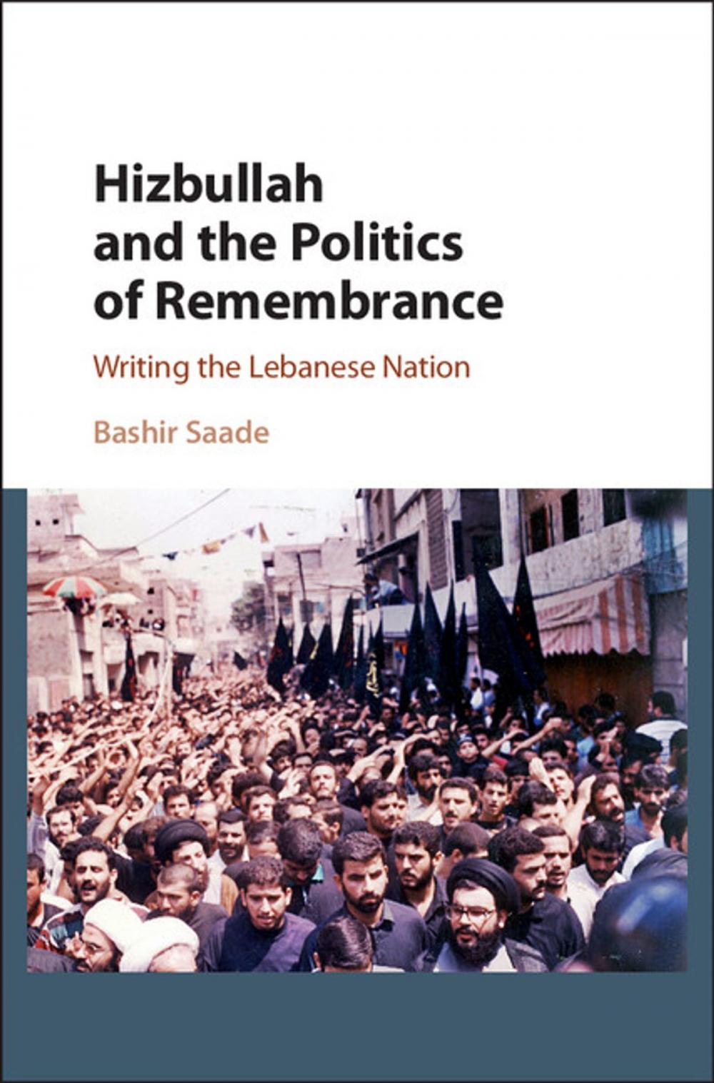 Big bigCover of Hizbullah and the Politics of Remembrance