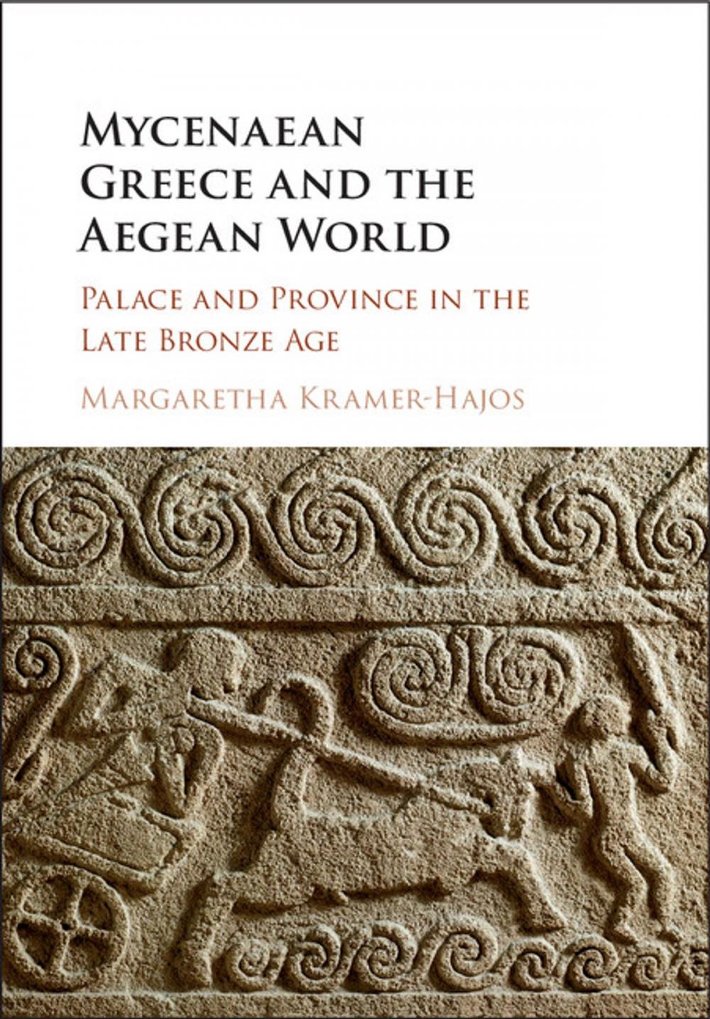 Big bigCover of Mycenaean Greece and the Aegean World