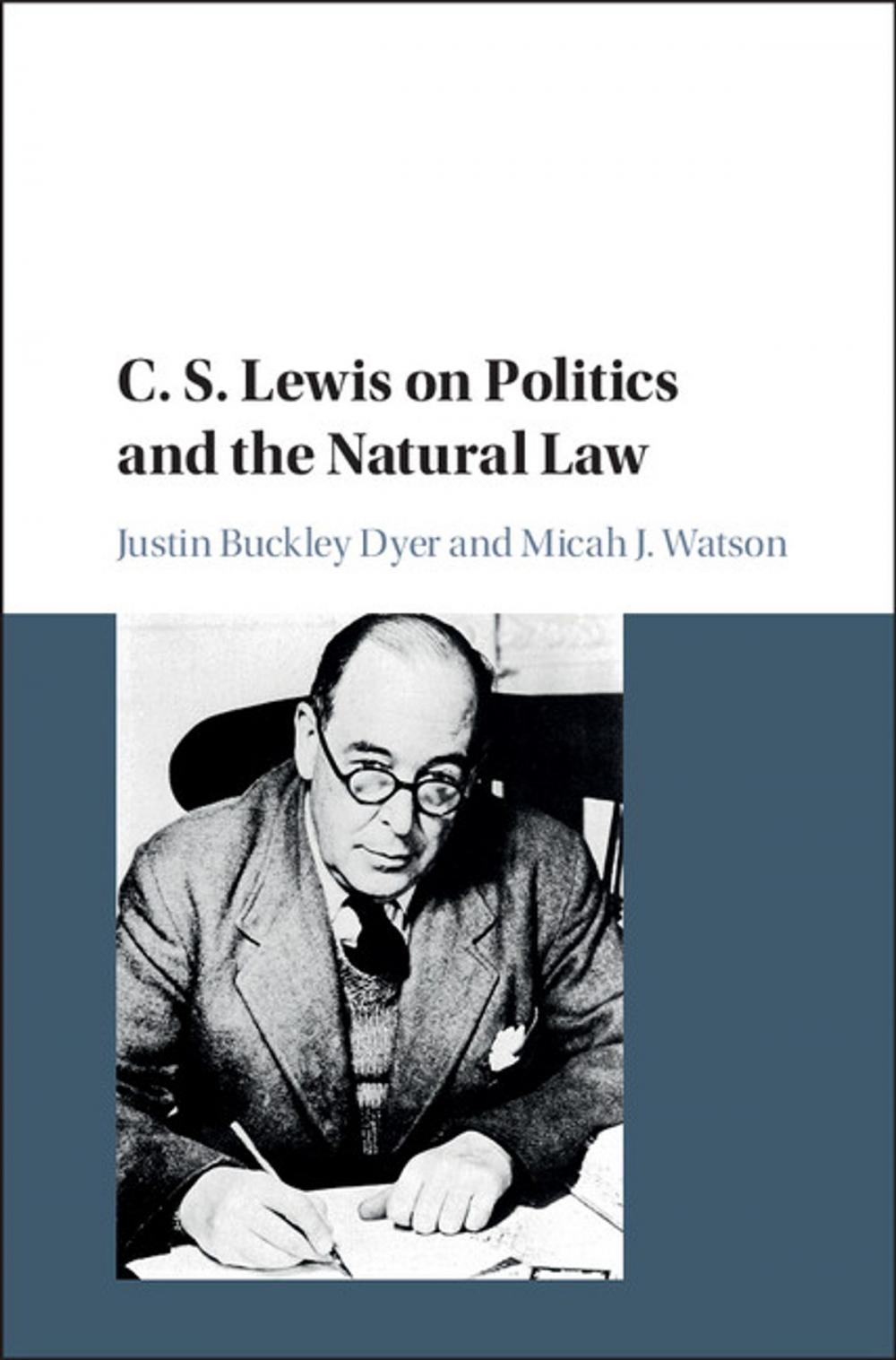 Big bigCover of C. S. Lewis on Politics and the Natural Law