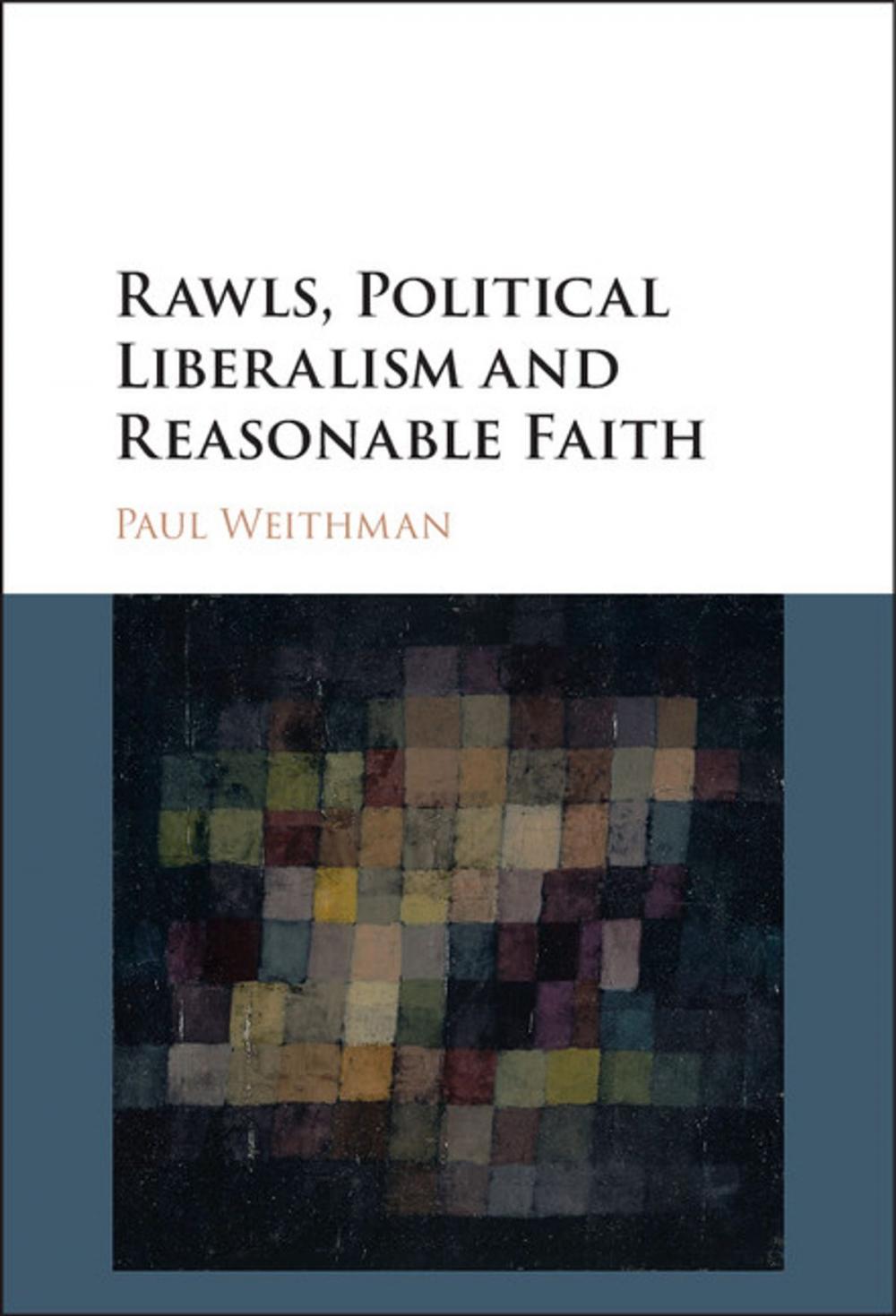 Big bigCover of Rawls, Political Liberalism and Reasonable Faith