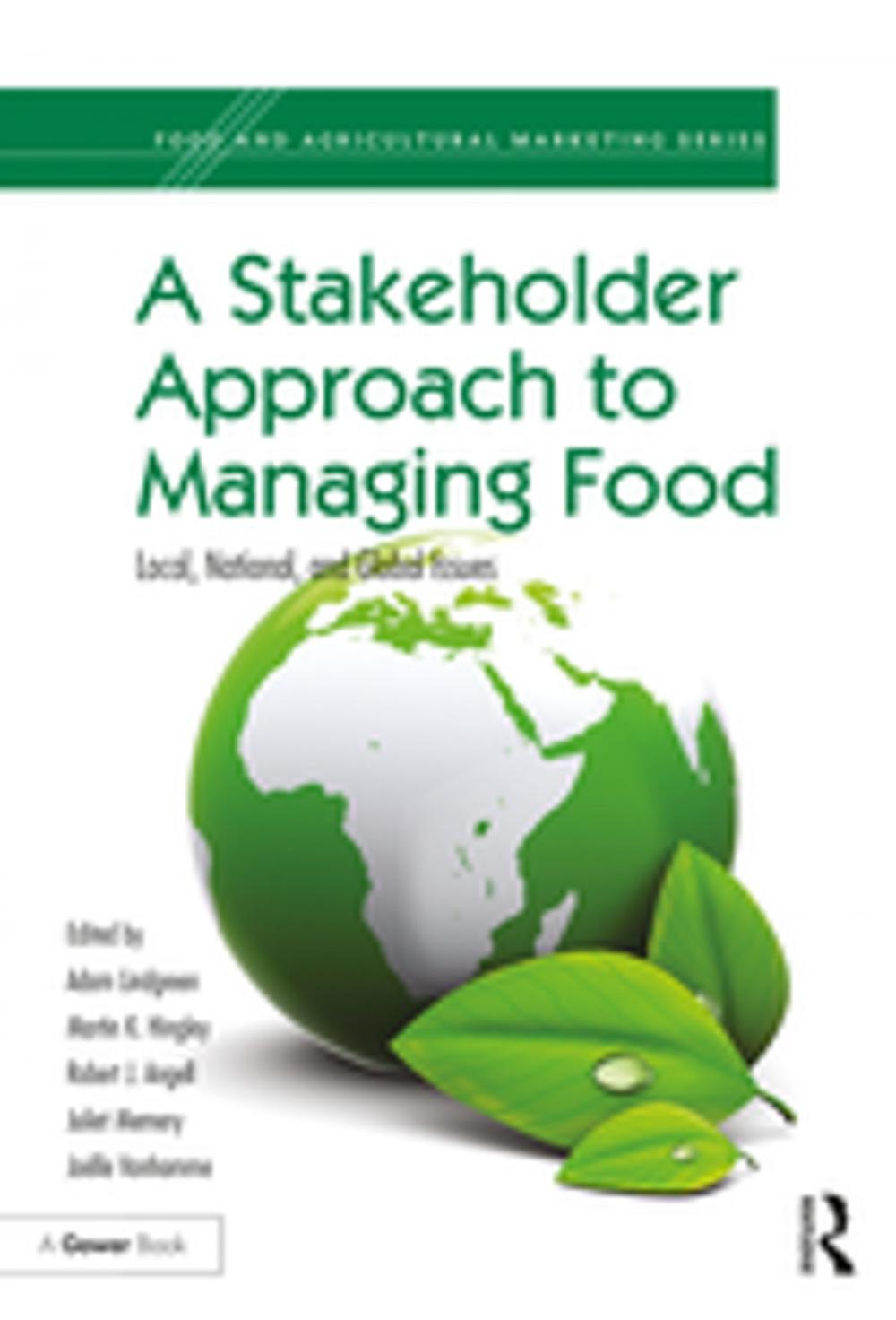 Big bigCover of A Stakeholder Approach to Managing Food