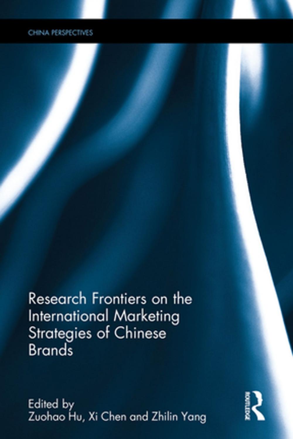 Big bigCover of Research Frontiers on the International Marketing Strategies of Chinese Brands