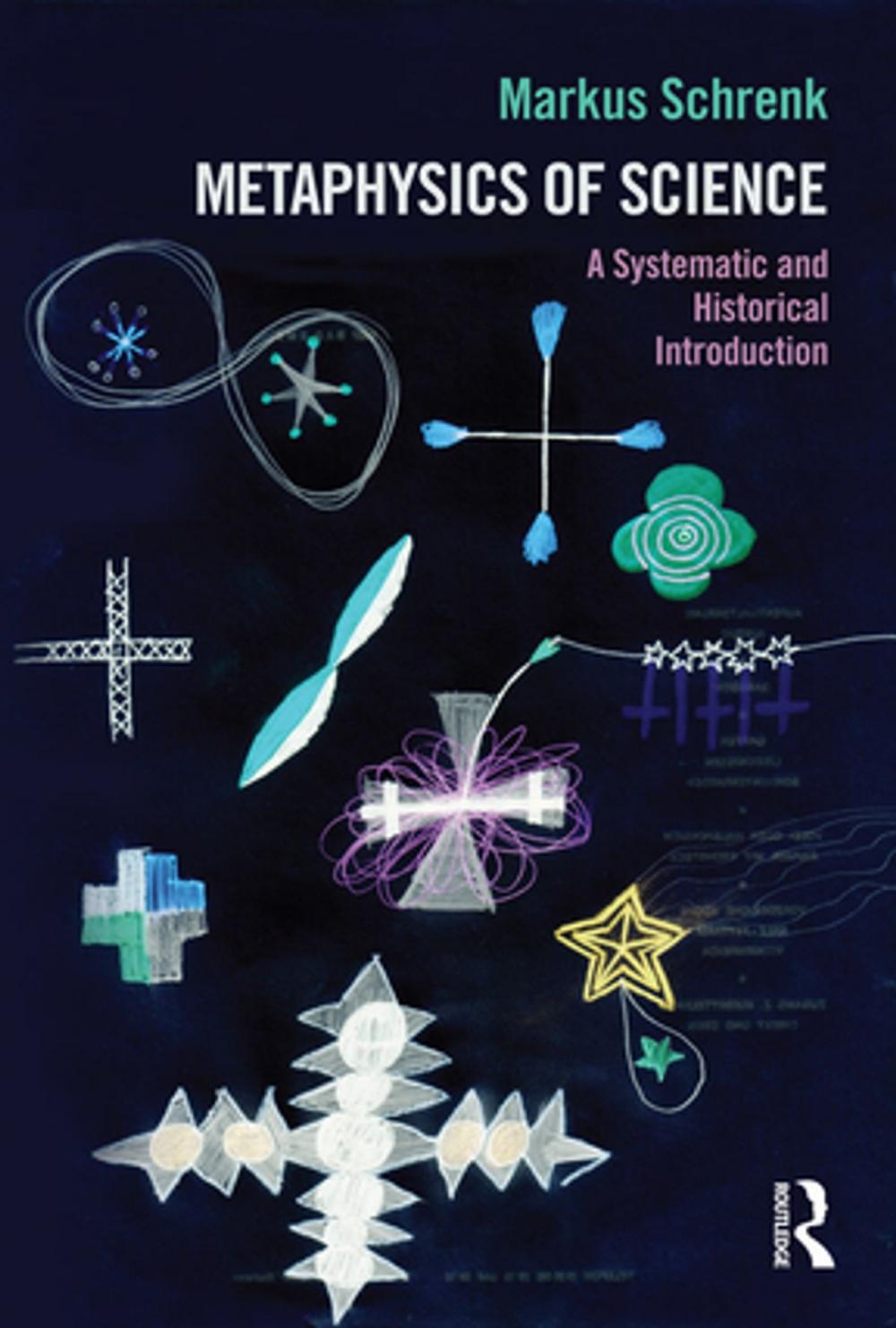 Big bigCover of Metaphysics of Science