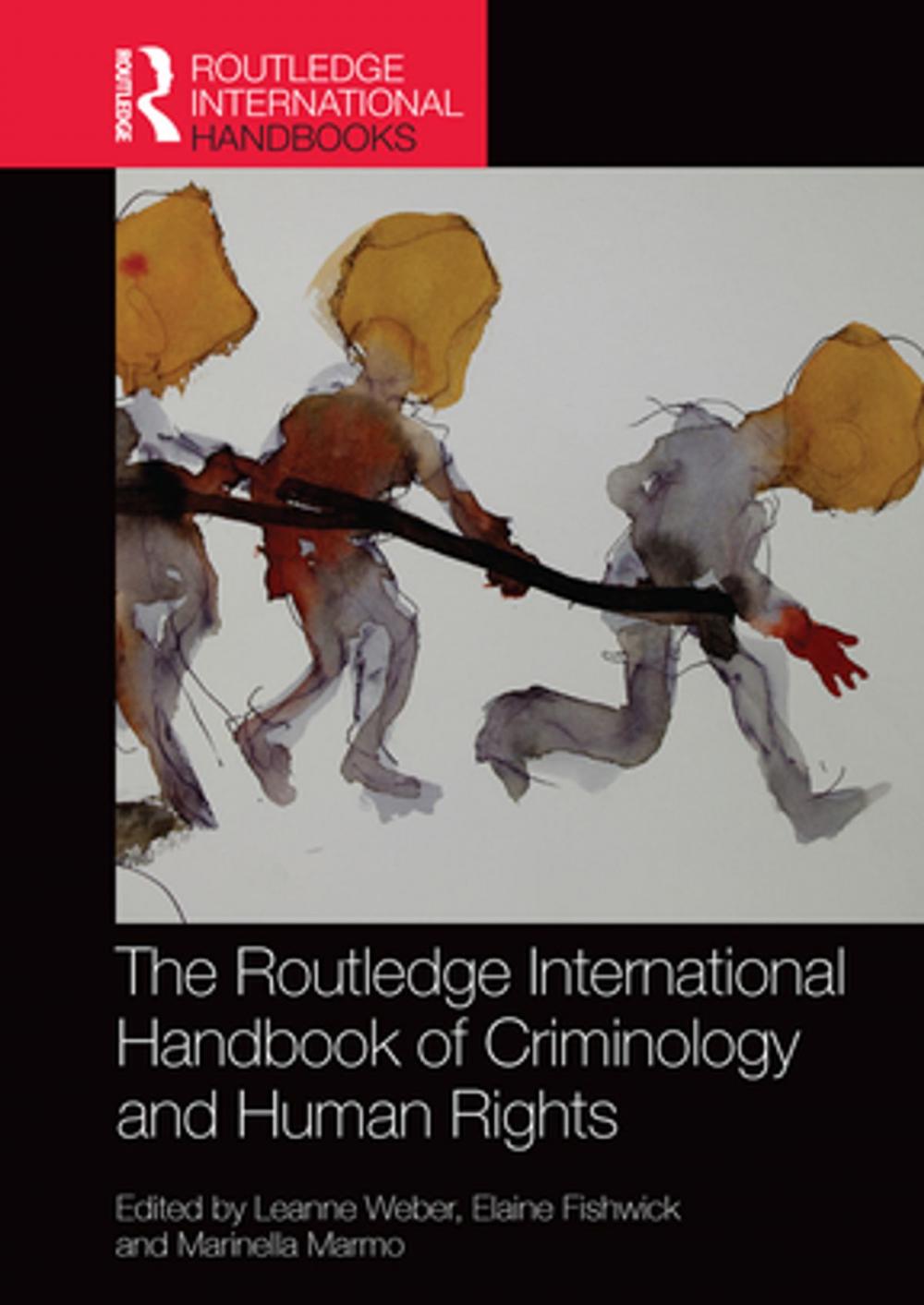 Big bigCover of The Routledge International Handbook of Criminology and Human Rights