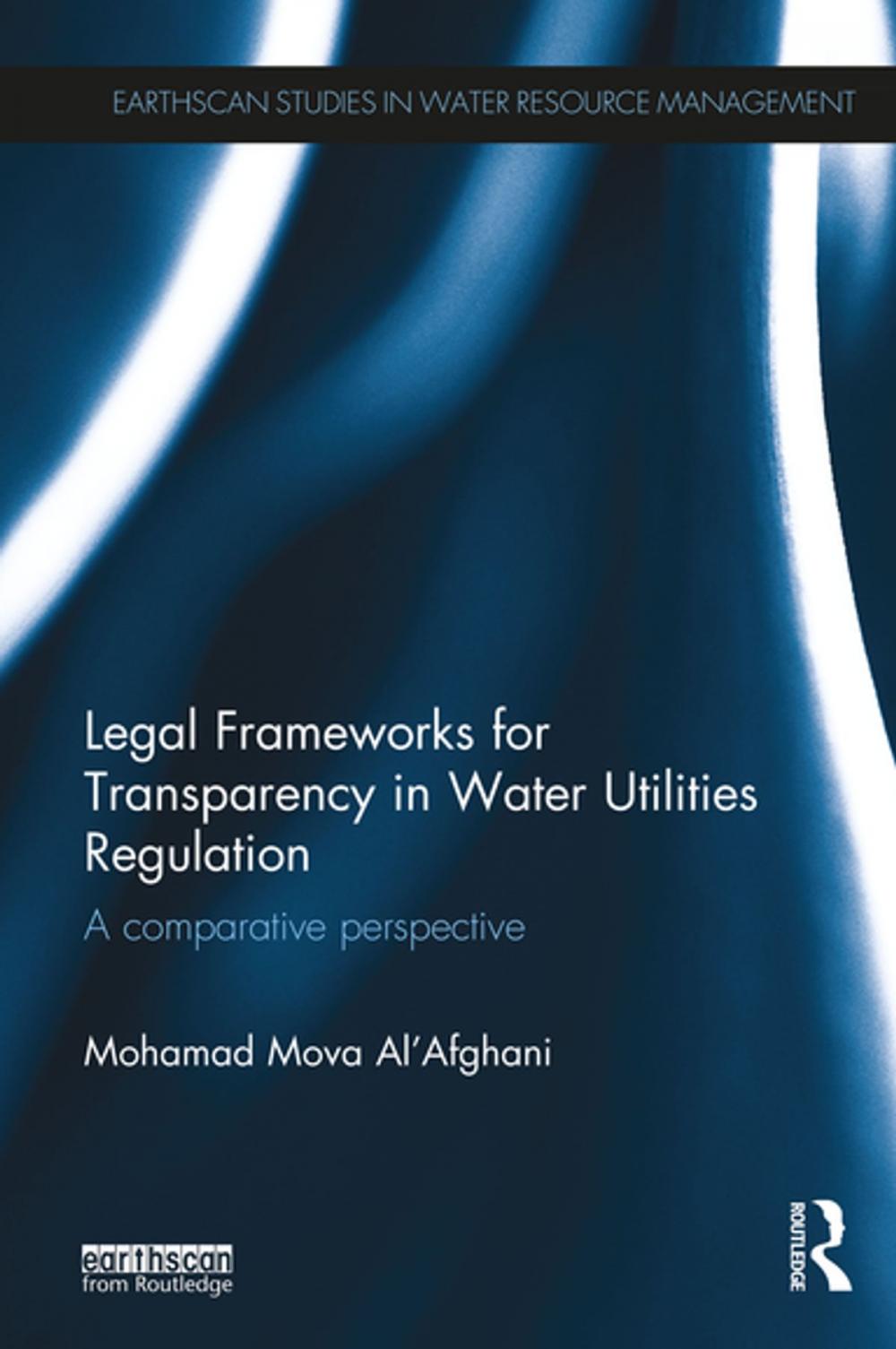 Big bigCover of Legal Frameworks for Transparency in Water Utilities Regulation